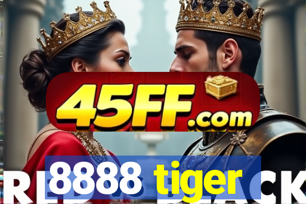 8888 tiger